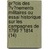 Pr?Cis Des ?V?Nements Militaires Ou Essai Historique Sur Les Campagnes De 1799 ? 1814 (14)