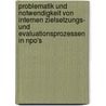 Problematik Und Notwendigkeit Von Internen Zielsetzungs- Und Evaluationsprozessen In Npo's by Malte Koppe