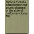 Reports Of Cases Determined In The Courts Of Appeal Of The State Of California (Volume 10)