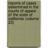 Reports Of Cases Determined In The Courts Of Appeal Of The State Of California (Volume 23)