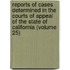 Reports Of Cases Determined In The Courts Of Appeal Of The State Of California (Volume 25)