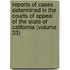 Reports Of Cases Determined In The Courts Of Appeal Of The State Of California (Volume 33)