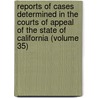 Reports Of Cases Determined In The Courts Of Appeal Of The State Of California (Volume 35) by Bancroft-Whitney Company