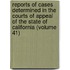 Reports Of Cases Determined In The Courts Of Appeal Of The State Of California (Volume 41)