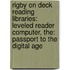 Rigby On Deck Reading Libraries: Leveled Reader Computer, The: Passport To The Digital Age