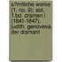 S?Mtliche Werke (1, No. 9); Abt. 1.Bd. Dramen I (1841-1847). Judith. Genoveva. Der Diamant