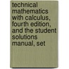 Technical Mathematics with Calculus, Fourth Edition, and the Student Solutions Manual, Set door Paul Calter
