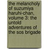The Melancholy Of Suzumiya Haruhi-Chan, Volume 3: The Untold Adventures Of The Sos Brigade by Puyo
