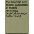 The Scientific And Clinical Application Of Elastic Resistance Book/cd Package [with Cdrom]