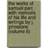 The Works Of Samuel Parr, With Memoirs Of His Life And Writings By J. Johnstone (Volume 6)