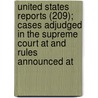 United States Reports (209); Cases Adjudged In The Supreme Court At And Rules Announced At door United States Supreme Court