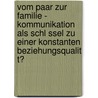 Vom Paar Zur Familie - Kommunikation Als Schl Ssel Zu Einer Konstanten Beziehungsqualit T? by Sebastian Theodor Schmitz