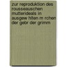 Zur Reproduktion Des Rousseauschen Mutterideals In Ausgew Hlten M Rchen Der Gebr Der Grimm door Melanie Bossen