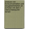 Analyse Von Konsumverhalten Und Essgewohnheiten An Schulen Mit Dem F Rderschwerpunkt Lernen door Corinna Landmann