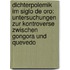 Dichterpolemik Im Siglo De Oro: Untersuchungen Zur Kontroverse Zwischen Gongora Und Quevedo