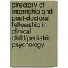 Directory Of Internship And Post-Doctoral Fellowship In Clinical Child/Pediatric Psychology by Simonian