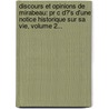 Discours Et Opinions De Mirabeau: Pr C D?'s D'Une Notice Historique Sur Sa Vie, Volume 2... door F. Lix Barthe