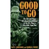 Good To Go: The Life And Times Of A Decorated Member Of The U.S. Navy's Elite Seal Team Two door Randall Fuerst