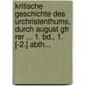 Kritische Geschichte Des Urchristenthums, Durch August Gfr Rer ... 1. Bd., 1. [-2.] Abth... door August Friedrich Gfr Rer