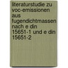 Literaturstudie Zu Voc-emissionen Aus Fugendichtmassen Nach E Din 15651-1 Und E Din 15651-2 door Heidrun Hofmann