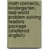Math Connects, Kindergarten, Real-World Problem Solving Readers Package (Sheltered English)