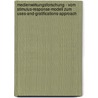 Medienwirkungsforschung - Vom Stimulus-Response-Modell Zum Uses-And-Gratifications-Approach by Viktoria Kruse (Geb Bahle)