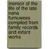 Memoir Of The Life Of The Late Nana Furnuwees Compiled From Family Records And Extant Works