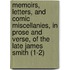 Memoirs, Letters, And Comic Miscellanies, In Prose And Verse, Of The Late James Smith (1-2)