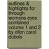 Outlines & Highlights For Through Womens Eyes Combined Volume 1 And 2 By Ellen Carol Dubois