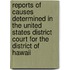 Reports Of Causes Determined In The United States District Court For The District Of Hawaii