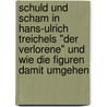 Schuld Und Scham In Hans-Ulrich Treichels "Der Verlorene" Und Wie Die Figuren Damit Umgehen door Christoph Baldes
