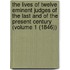 The Lives Of Twelve Eminent Judges Of The Last And Of The Present Century (Volume 1 (1846))