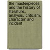 The Masterpieces And The History Of Literature, Analysis, Criticism, Character And Incident door Julian Hawthorne