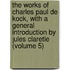 The Works Of Charles Paul De Kock, With A General Introduction By Jules Claretie (Volume 5)