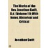 The Works Of The Rev. Jonathan Swift, D.D. (Volume 11); With Notes, Historical And Critical