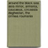 Around The Black Sea Asia Minor, Armenia, Caucasus, Circassia Daghestan, The Crimea Roumania