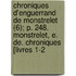 Chroniques D'Enguerrand De Monstrelet (6); P. 248. Monstrelet, E. De. Chroniques [Livres 1-2
