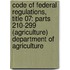 Code of Federal Regulations, Title 07: Parts 210-299 (Agriculture) Department of Agriculture