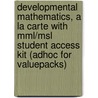 Developmental Mathematics, A La Carte With Mml/msl Student Access Kit (adhoc For Valuepacks) door Elayn Martin-Gay