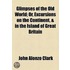 Glimpses Of The Old World; Or, Excursions On The Continent, & In The Island Of Great Britain
