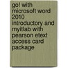 Go! With Microsoft Word 2010 Introductory And Myitlab With Pearson Etext Access Card Package door Shelley Gaskin