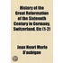 History Of The Great Reformation Of The Sixteenth Century In Germany, Switzerland, Etc (1-2)