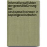 Informationspflichten der Geschäftsführung bei Strukturmaßnahmen in Kapitalgesellschaften door Johannes Schmiegel