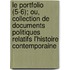 Le Portfolio (5-6); Ou, Collection De Documents Politiques Relatifs L'Histoire Contemporaine