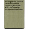 Management, Student Value Edition And Mymanagementlab With Pearson Etext Access Card Package door Stephen P. Robbins