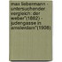 Max Liebermann - Untersuchender Vergleich: Der Weber"(1882) - Judengasse In Amsterdam"(1908)