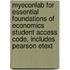 Myeconlab For Essential Foundations Of Economics Student Access Code, Includes Pearson Etext