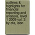 Outlines & Highlights For Financial Reporting And Analysis, Level 1 2009 Vol. 3 By Cfa, Isbn