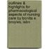 Outlines & Highlights For Pharmacological Aspects Of Nursing Care By Bonita E. Broyles, Isbn