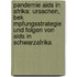 Pandemie Aids In Afrika: Ursachen, Bek Mpfungsstrategie Und Folgen Von Aids In Schwarzafrika